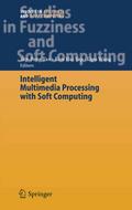 Intelligent Multimedia Processing with Soft Computing