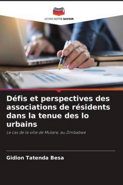 Défis et perspectives des associations de résidents dans la tenue des lo urbains