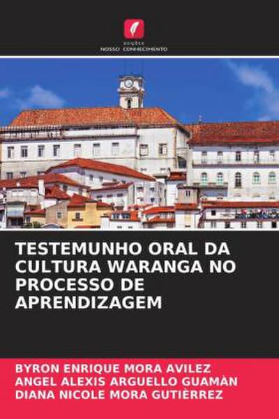 TESTEMUNHO ORAL DA CULTURA WARANGA NO PROCESSO DE APRENDIZAGEM