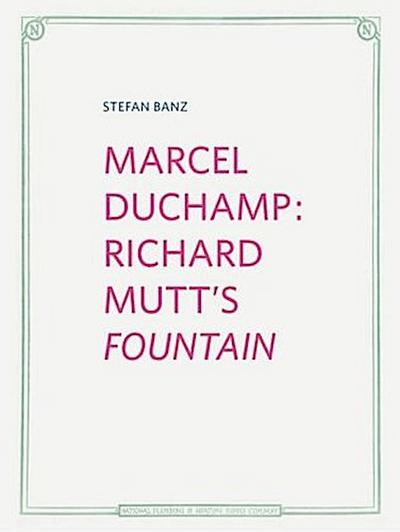 Marcel Duchamp: Richard Mutt’s ’Fountain’