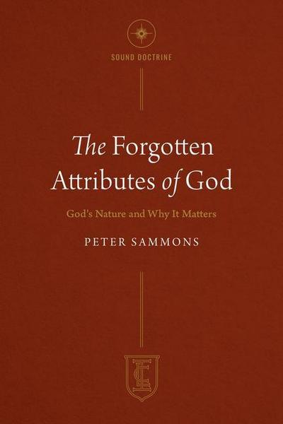 The Forgotten Attributes of God