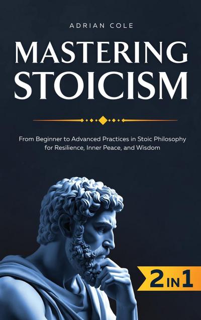 Mastering Stoicism