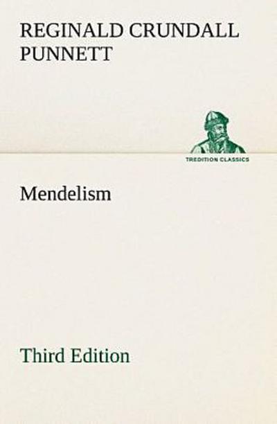 Mendelism Third Edition