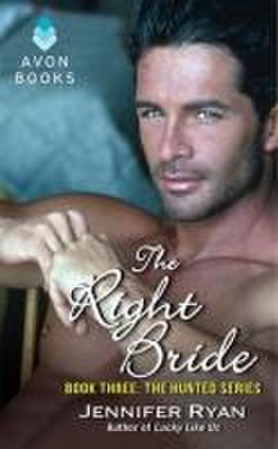 The Right Bride: Book Three: The Hunted Series