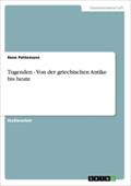 Tugenden - Von der griechischen Antike bis heute (German Edition)