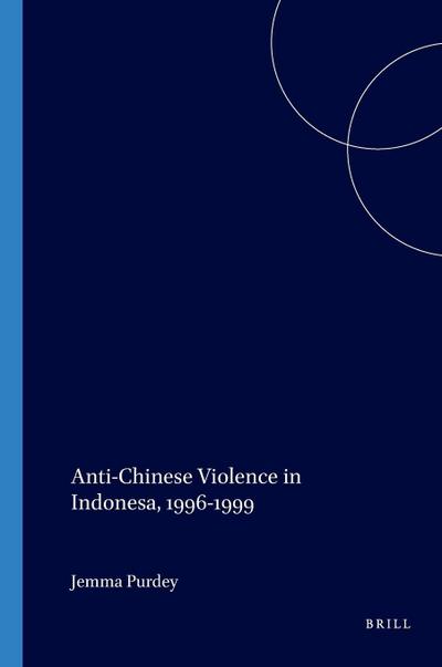 Anti-Chinese Violence in Indonesia, 1996-1999