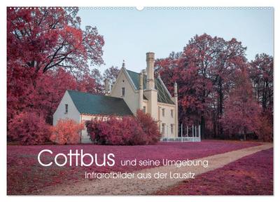 Cottbus und seine Umgebung in Infrarot (Wandkalender 2024 DIN A2 quer), CALVENDO Monatskalender