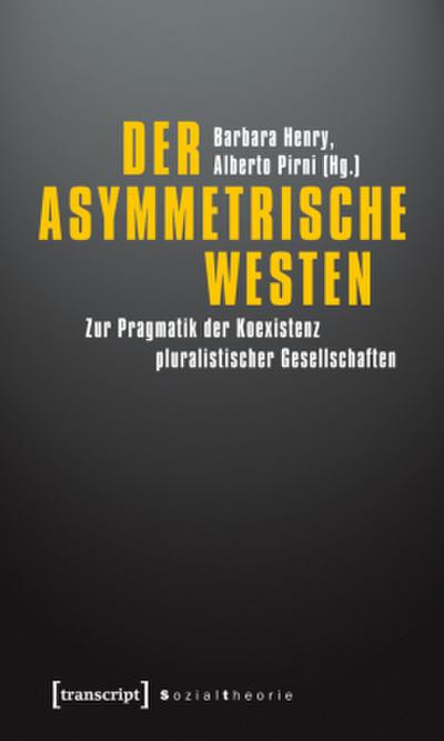 Der asymmetrische Westen