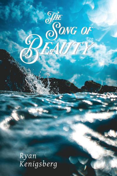 THE SONG OF BEAUTY