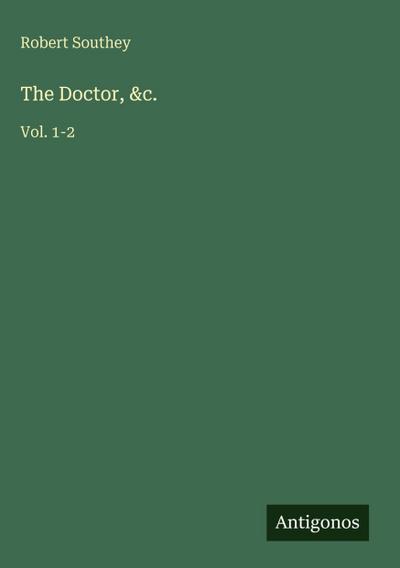 The Doctor, &c.