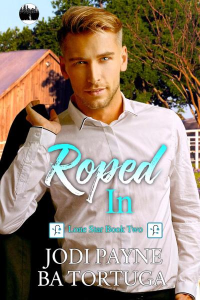Roped In (Lone Star Series, #2)
