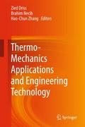 Thermo-Mechanics Applications and Engineering Tech