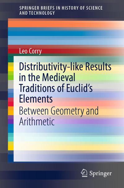 Distributivity-like Results in the Medieval Traditions of Euclid’s Elements