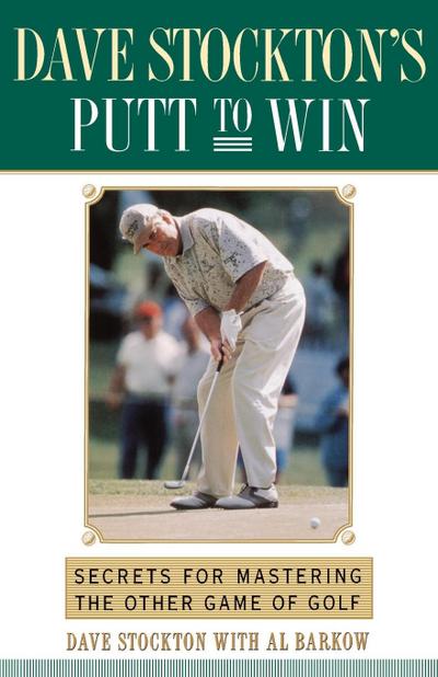 Dave Stockton’s Putt to Win