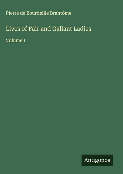 Lives of Fair and Gallant Ladies