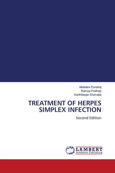 TREATMENT OF HERPES SIMPLEX INFECTION