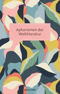 Aphorismen der Weltliteratur