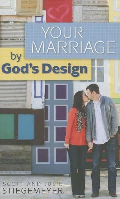 Your Marriage by God’s Design