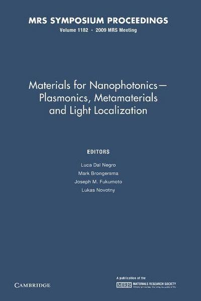 Materials for Nanophotonics Plasmonics, Metamaterials and Light Localization