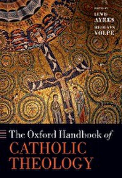 The Oxford Handbook of Catholic Theology