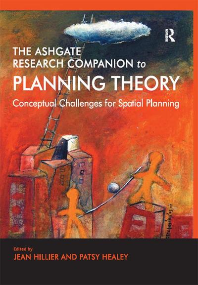 The Ashgate Research Companion to Planning Theory