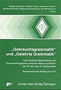 ’Gebrauchsgrammatik’ und ’Gelehrte Grammatik’