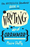 Australian Students’ Guide to Writing and Grammar