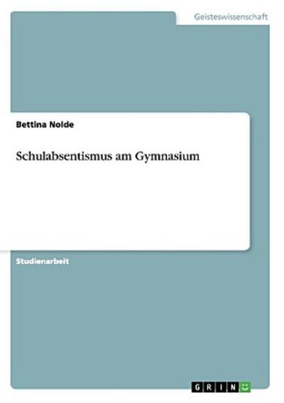 Schulabsentismus am Gymnasium