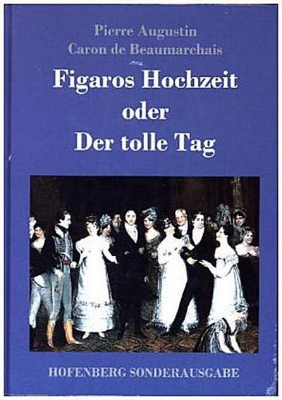 Figaros Hochzeit oder Der tolle Tag