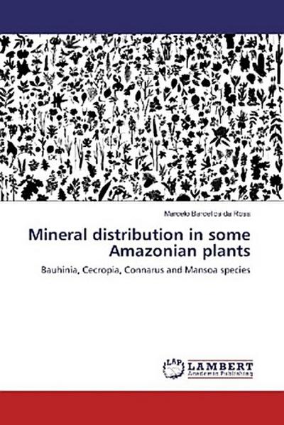 Mineral distribution in some Amazonian plants