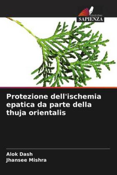 Protezione dell’ischemia epatica da parte della thuja orientalis