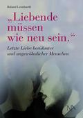 ’Liebende müssen wie neu sein.’