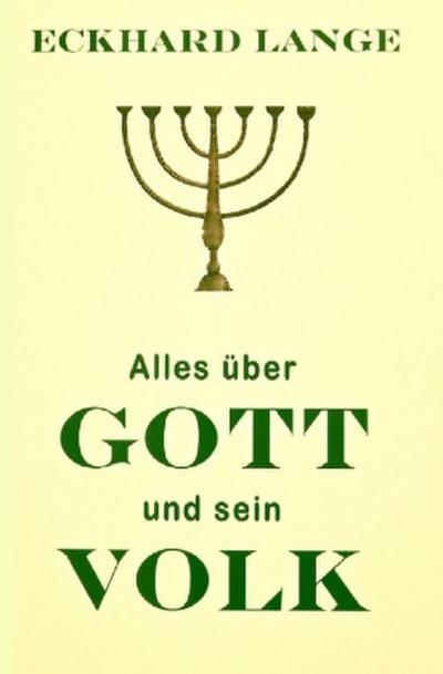 Alles über Gott und sein Volk