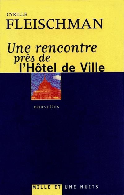 Une rencontre près de l’Hôtel de Ville
