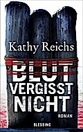 Blut vergisst nicht von Kathy Reichs | Ebook