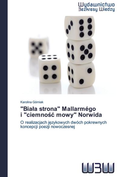 "Bia¿a strona" Mallarmégo   i "ciemno¿¿ mowy" Norwida