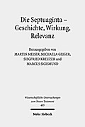 Die Septuaginta - Geschichte, Wirkung, Relevanz