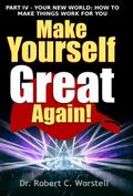 Make Yourself Great Again Part 4 (Mindset Stacking Guides, #4)