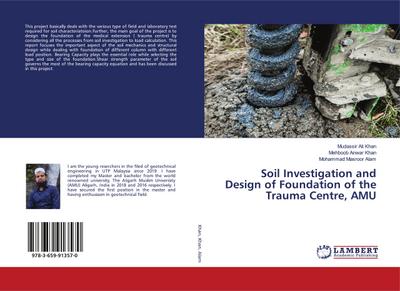 Soil Investigation and Design of Foundation of the Trauma Centre, AMU