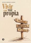 Vivir con voz propia