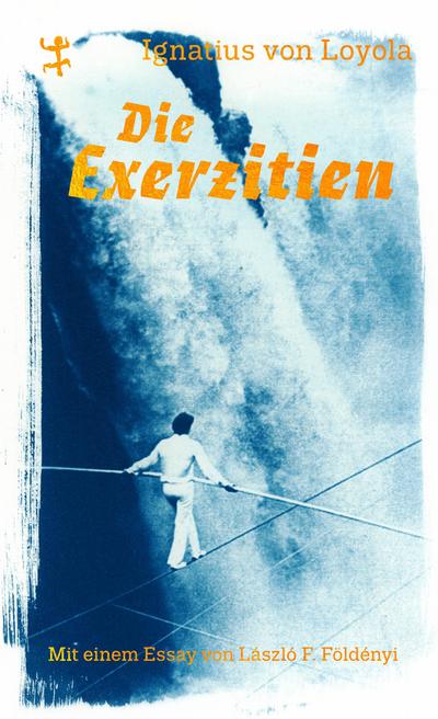 Loyola,Die Exerziten