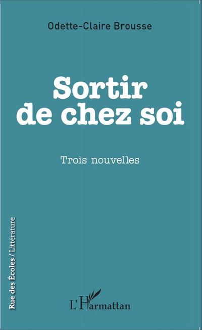 Sortir de chez soi