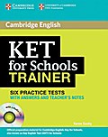 KET for Schools Trainer. Practice Tests with answers and 2 Audio CDs