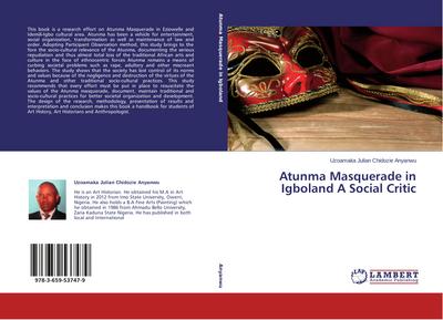 Atunma Masquerade in Igboland A Social Critic