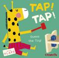 What’s that Noise? TAP! TAP!