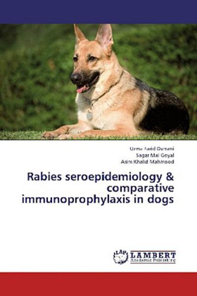 Rabies seroepidemiology & comparative immunoprophylaxis in dogs