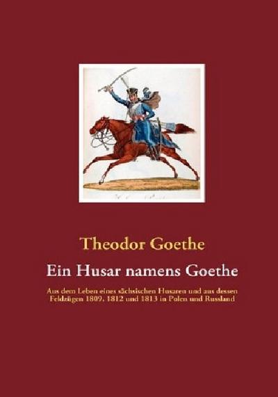 Ein Husar namens Goethe