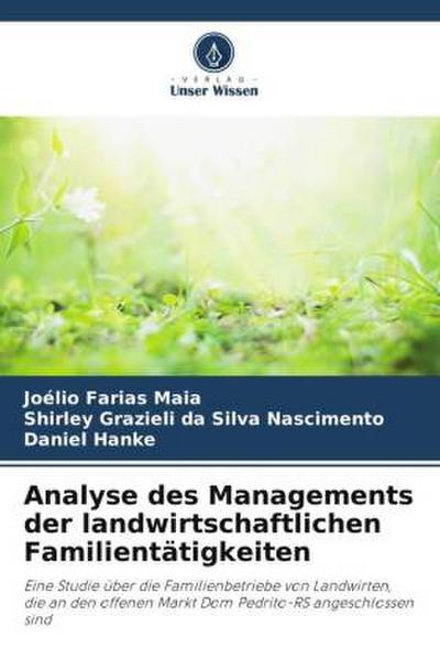 Analyse des Managements der landwirtschaftlichen Familientätigkeiten