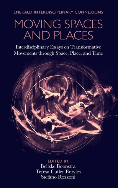 Moving Spaces and Places