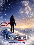 The Long March: A Soul’s Last Testimony